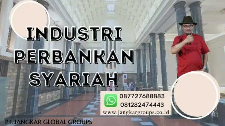 Industri Perbankan Syariah