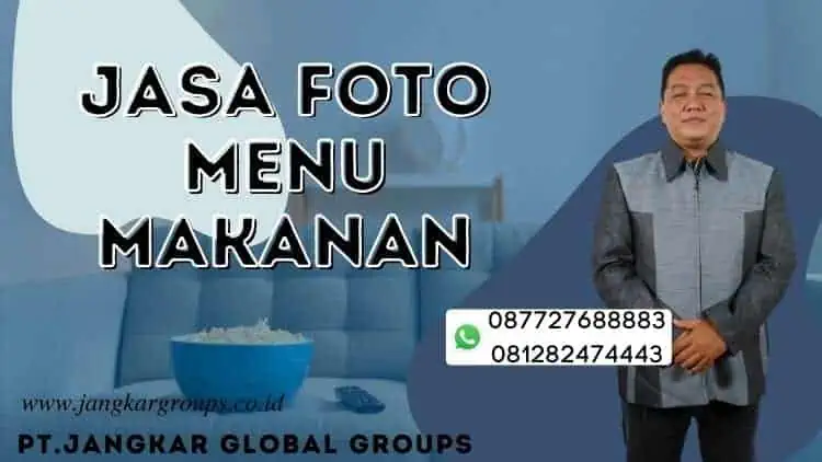 Jasa Foto Menu Makanan, Jasa Foto Menu Makanan Untuk Menghasilkan Foto Produk yang Menarik