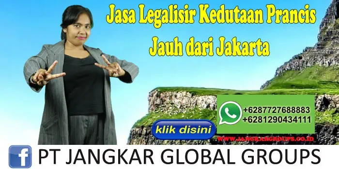 Jasa Legalisir Kedutaan Prancis Jauh dari Jakarta