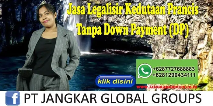 Jasa Legalisir Kedutaan Prancis Tanpa Down Payment (DP)