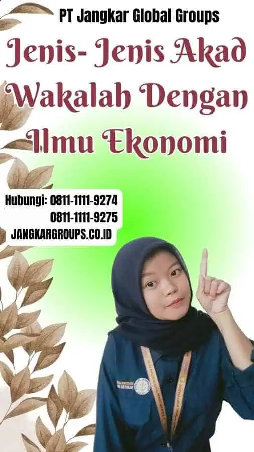 Jenis- Jenis Akad Wakalah Dengan Ilmu Ekonomi