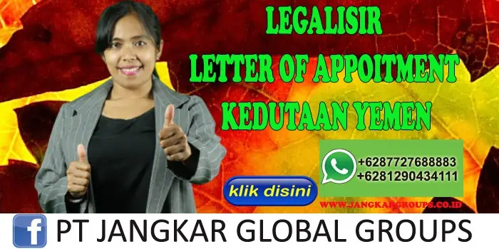 LEGALISIR LETTER OF APPOITMENT KEDUTAAN YEMEN