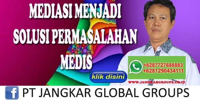 MEDIASI MENJADI SOLUSI PERMASALAHAN MEDIS