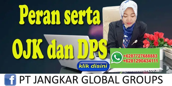 Peran serta OJK dan DPS