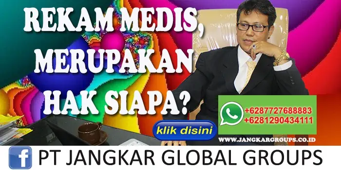 REKAM MEDIS MERUPAKAN HAK SIAPA