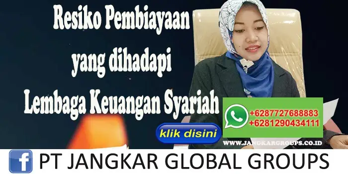 Resiko Pembiayaan yang dihadapi Lembaga Keuangan Syariah