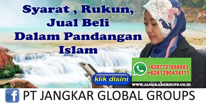 Syarat Rukun dalam Jual Beli Dalam Pandangan Islam