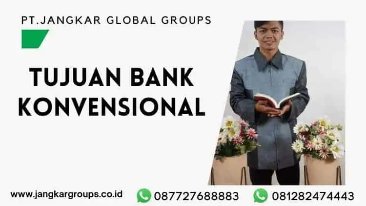 Tujuan Bank Konvensional, Fungsi Produk Bank Konvensional