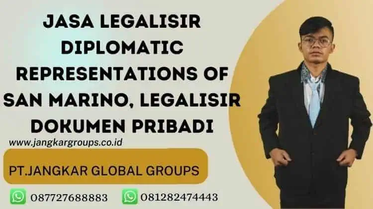 Jasa Legalisir Diplomatic Representations of San Marino, Legalisir Dokumen Pribadi