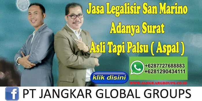 Jasa Legalisir San Marino Adanya Surat Asli Tapi Palsu ( Aspal )