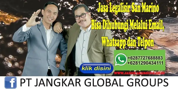 Jasa Legalisir San Marino Bisa Dihubungi Melalui Email, Whatsapp dan Telpon