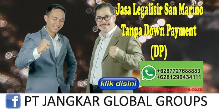 Jasa Legalisir San Marino Tanpa Down Payment (DP)