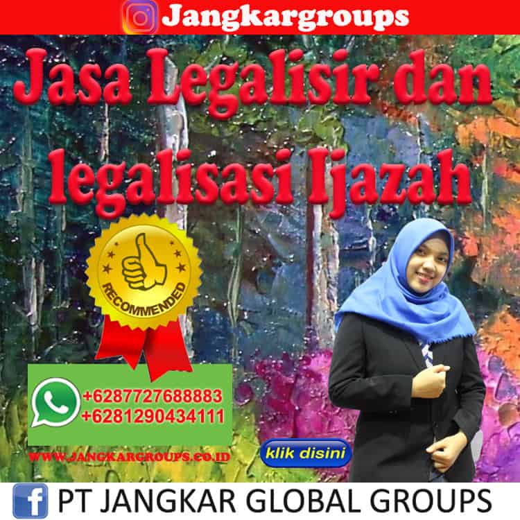 Jasa Legalisir dan legalisasi Ijazah