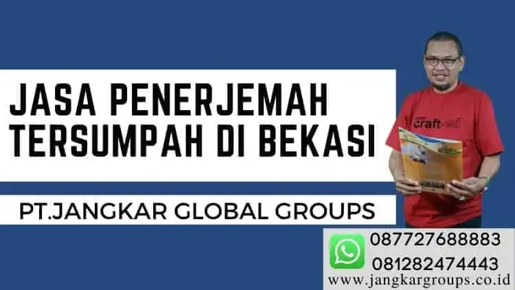 Jasa Penerjemah Tersumpah Di Bekasi