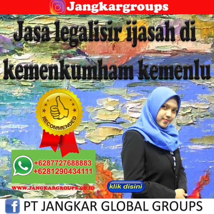 Jasa legalisir ijasah di kemenkumham kemenlu