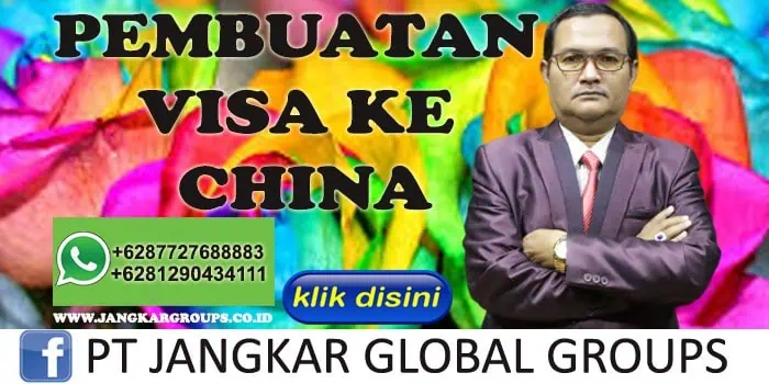 PEMBUATAN VISA KE CHINA