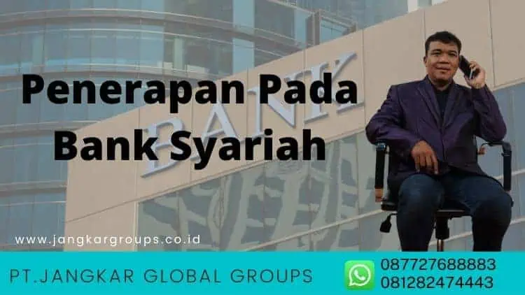 Penerapan Pada Bank Syariah