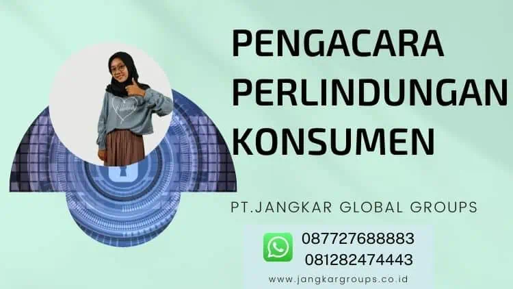 Pengacara Perlindungan Konsumen, DASAR HUKUM TENTANG PERLINDUNGAN KONSUMEN