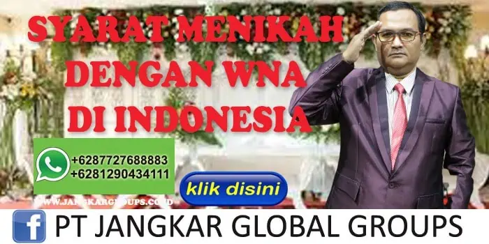 SYARAT MENIKAH DENGAN WNA DI INDONESIA