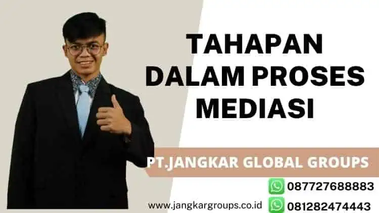 TAHAPAN DALAM PROSES MEDIASI