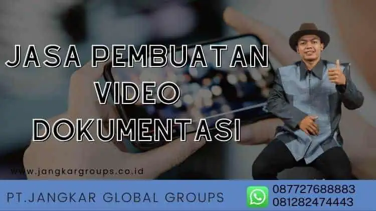 Jasa pembuatan video dokumentasi