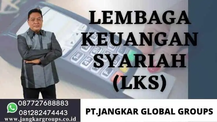 lembaga keuangan syariah (LKS)