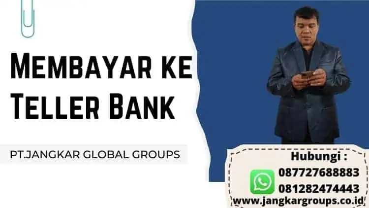 membayar ke teller bank