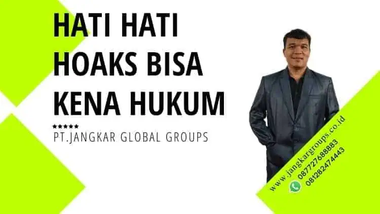 HATI HATI HOAKS BISA KENA HUKUM