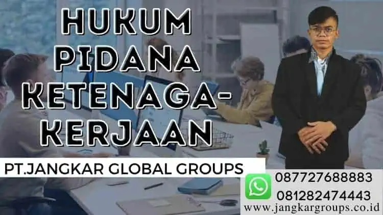 Hukum Pidana Ketenagakerjaan