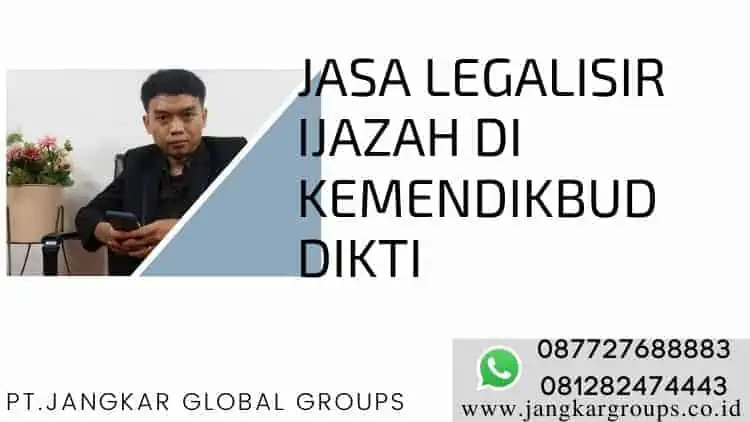 Jasa Legalisir Ijazah Di Kemendikbud Dikti