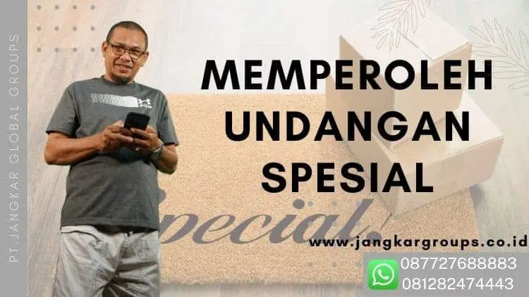 MEMPEROLEH UNDANGAN SPESIAL