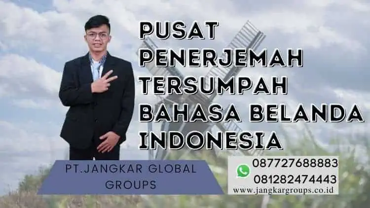 Pusat Penerjemah Tersumpah Bahasa Belanda Indonesia