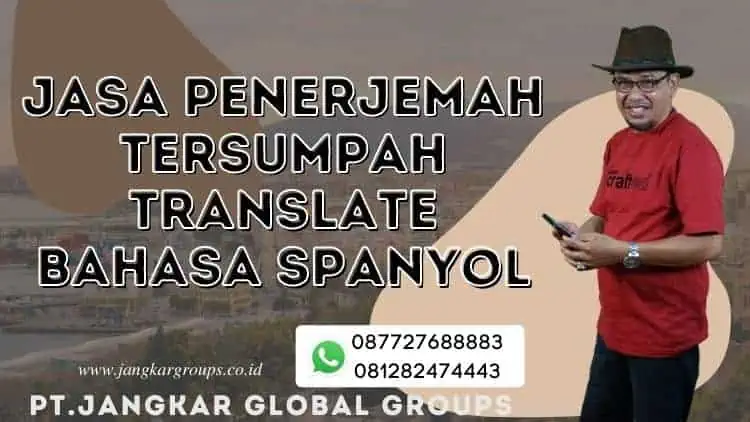 Jasa Penerjemah Tersumpah Translate Bahasa Spanyol