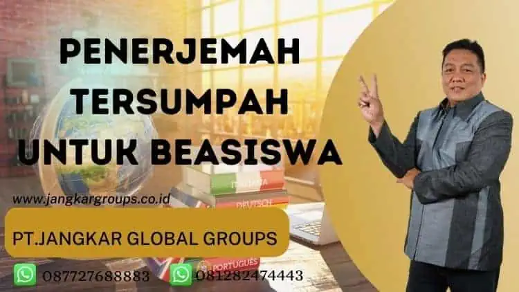 Penerjemah Tersumpah Untuk Beasiswa