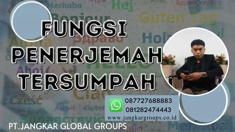 Fungsi Penerjemah Tersumpah,Jasa Penerjemah Tersumpah dan legalisir Dokumen