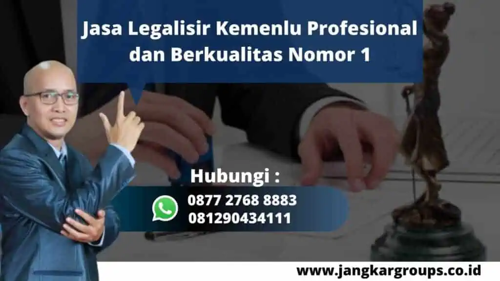 Jasa Legalisir Kemenlu Profesional dan Berkualitas Nomor 1 WA 0877 2768 8883