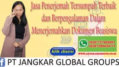 Jasa Penerjemah Tersumpah Terbaik dan Berpengalaman Dalam Menerjemahkan Dokumen Beasiswa