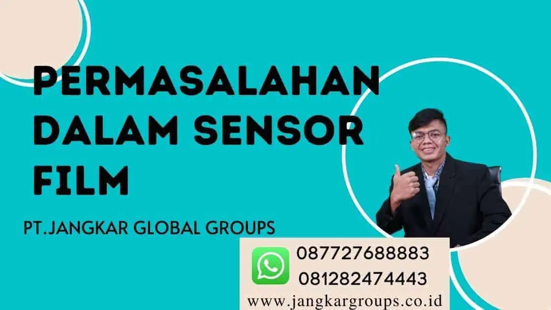 Permasalahan dalam Sensor Film, Jasa LSF Termudah dan Terpercaya Tanpa Uang Muka Hubungi 0877 2768 8883