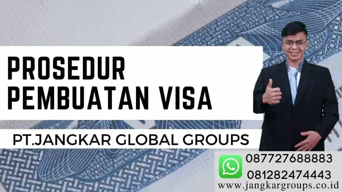 Prosedur Pembuatan Visa