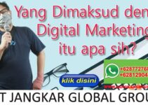 Yang Dimaksud dengan Bisnis Digital Marketing itu apa sih?