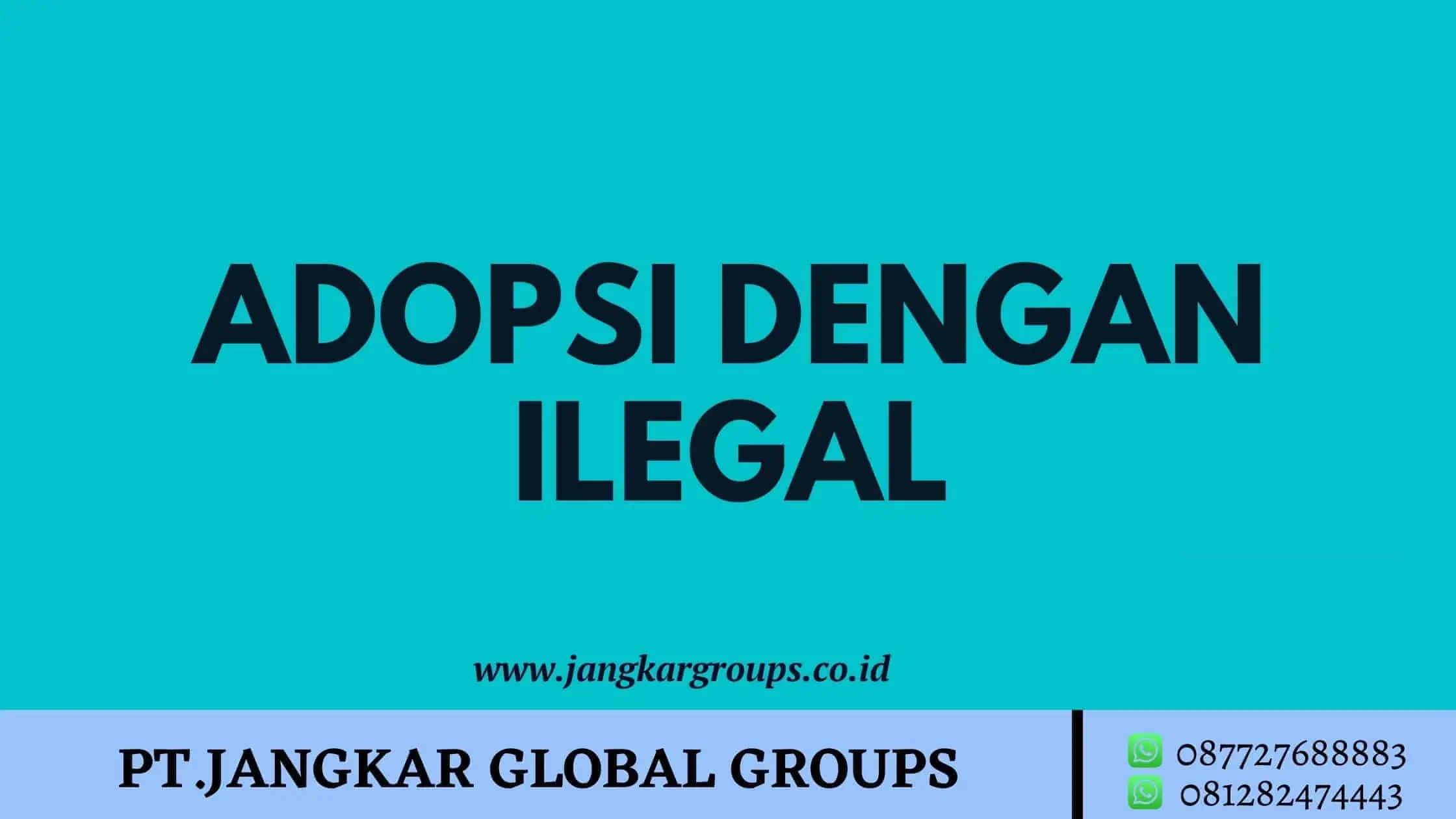 ADOPSI DENGAN ILEGAL