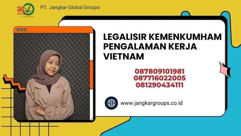 Legalisir Kemenkumham Pengalaman Kerja Vietnam