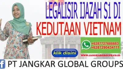 Legalisir ijazah kedutaan vietnam