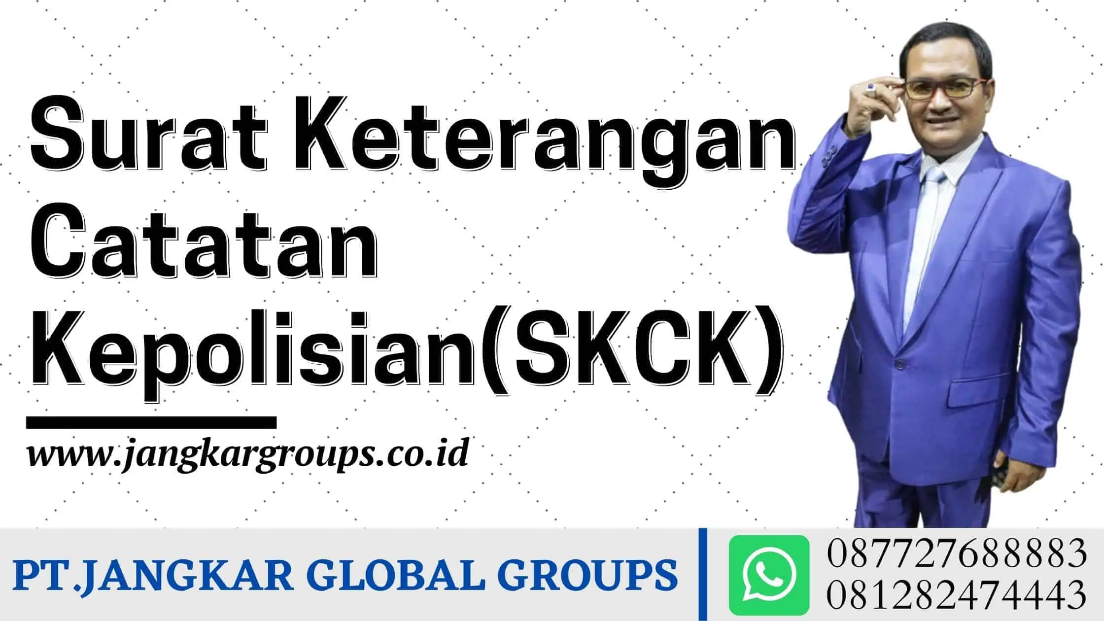 Surat Keterangan Catatan Kepolisian (SKCK)