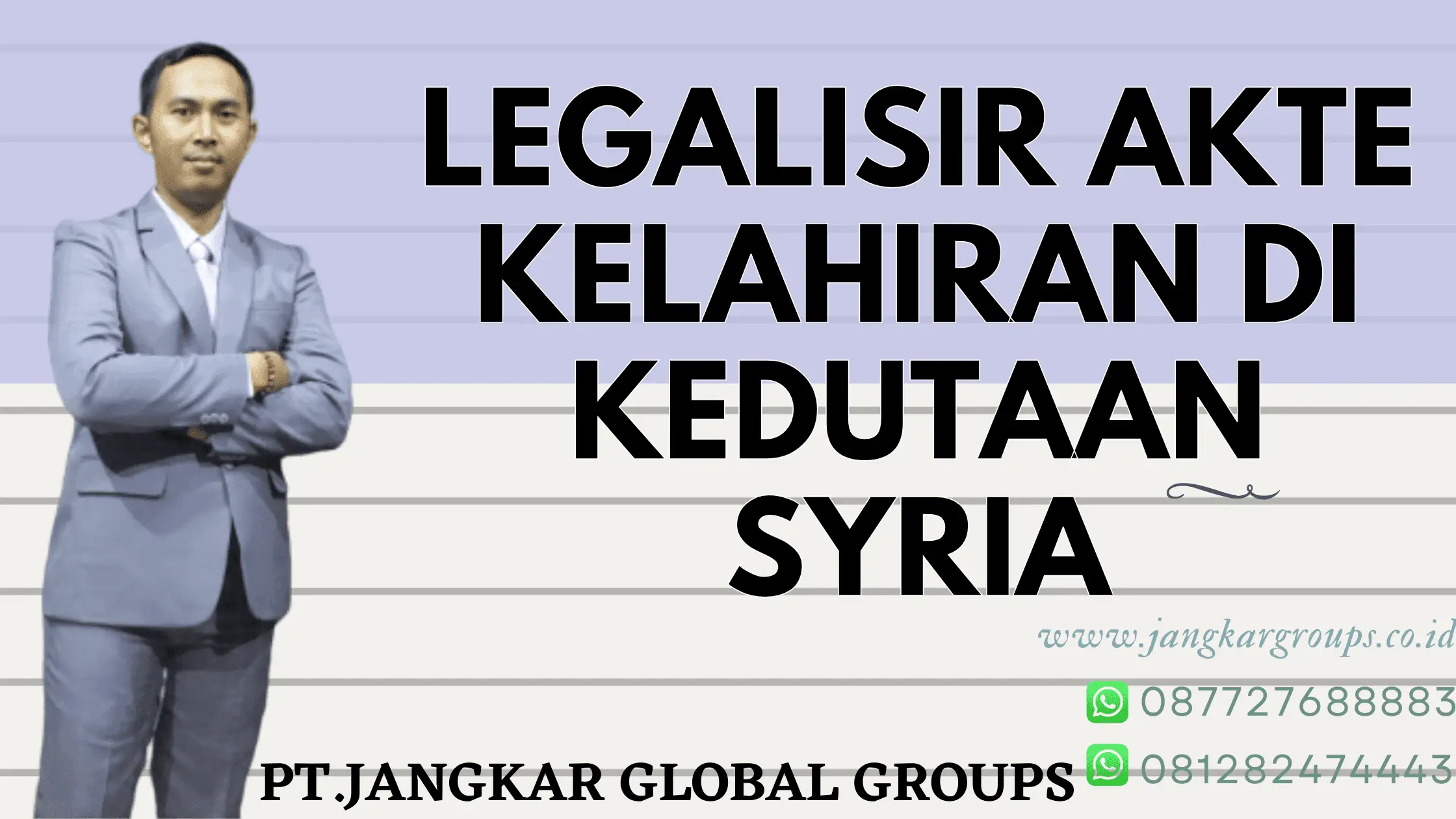 LEGALISIR AKTA KELAHIAN DI KEDUTAAN SYARIA