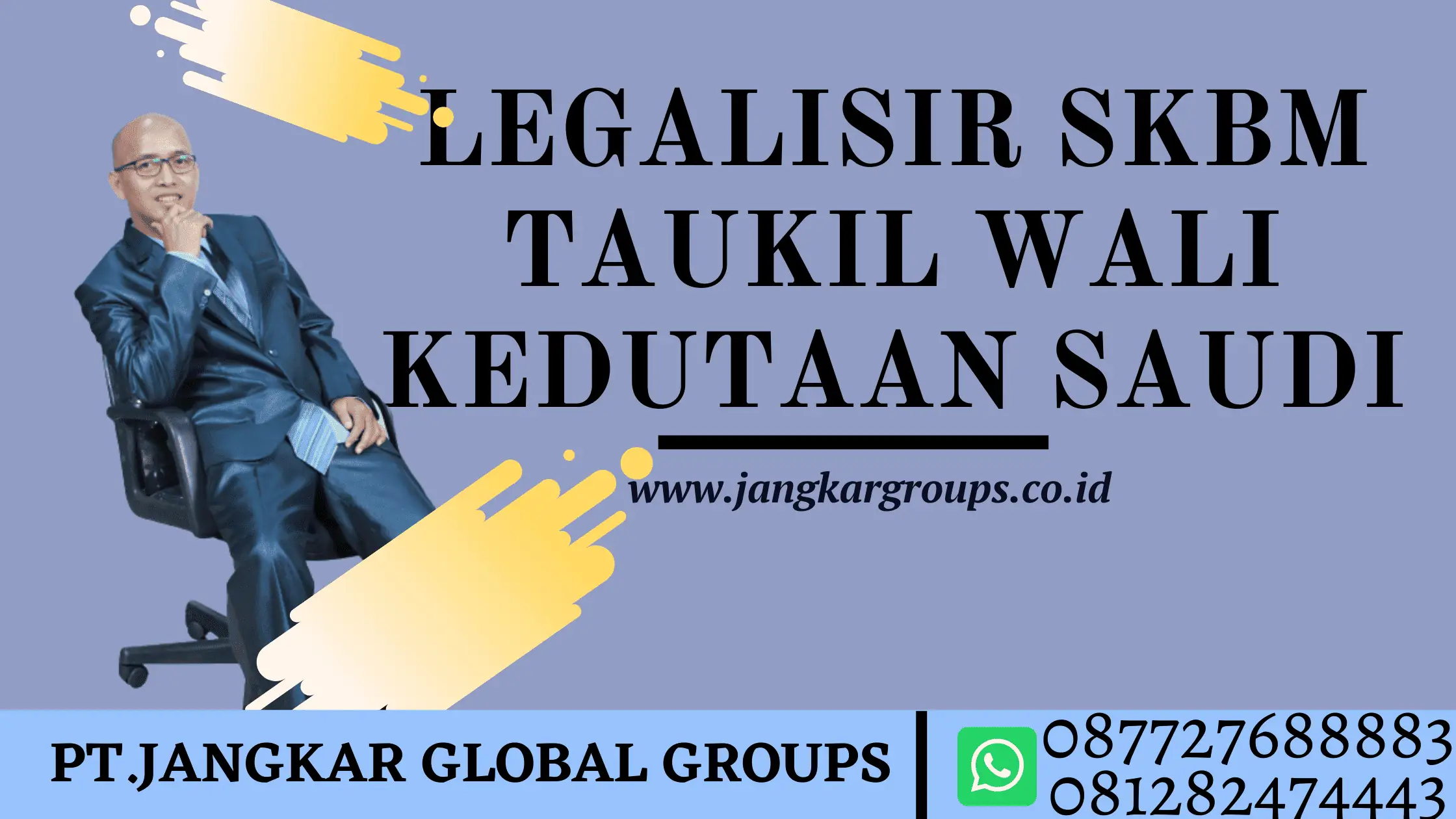 LEGALISIR SKBM TAUKIL WALI KEDUTAAN SAUDI