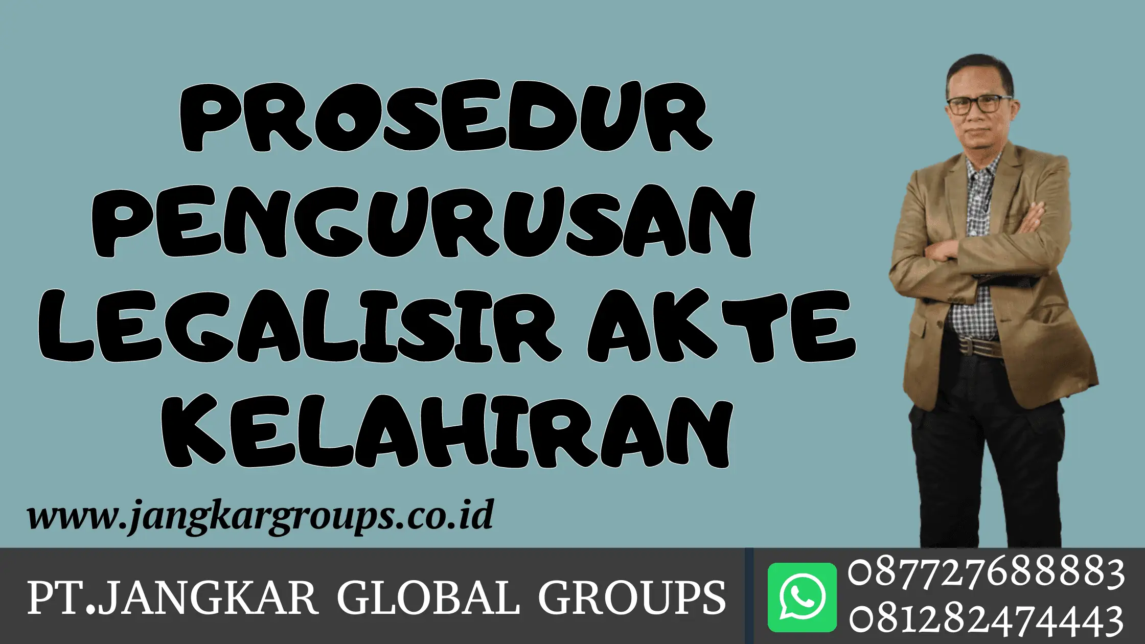 PROSEDUR PENGURUSAN LEGALISIR AKTE KELAHIRAN