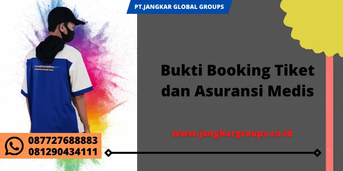 Bukti Booking Tiket dan Asuransi Medis