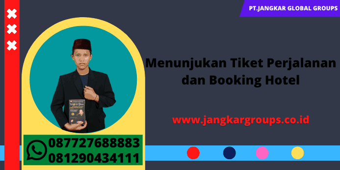 Menunjukan Tiket Perjalanan dan Booking Hotel