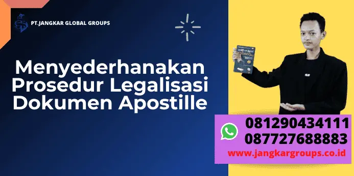 Menyederhanakan Prosedur Legalisasi Dokumen Apostille